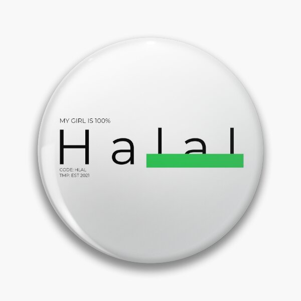 Item preview, My GIRL is 100% HALAL designed and sold by Tiredmenphilo.