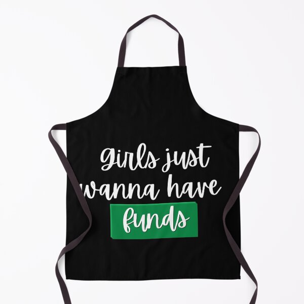 Item preview,  Girls Just Wanna Have Funds Funny designed and sold by Amovar.