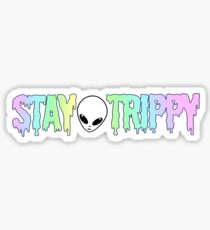 stay trippy Sticker