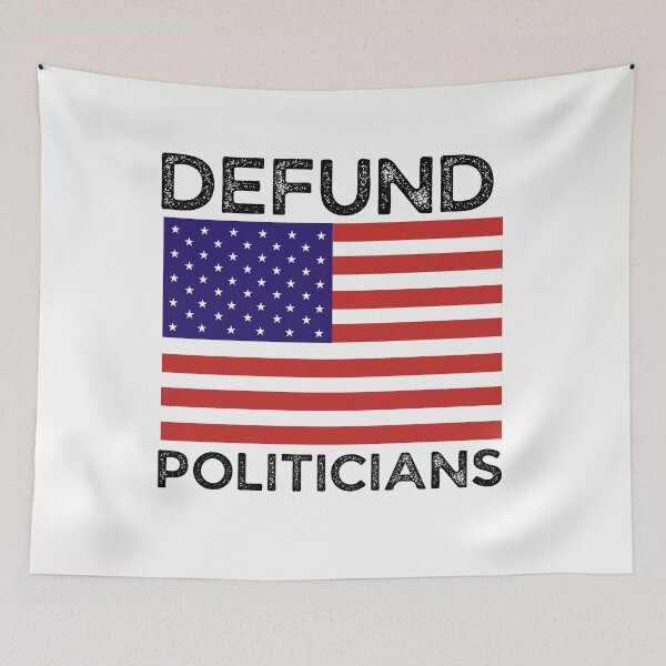 Item preview, Defund politicians designed and sold by empathylife.