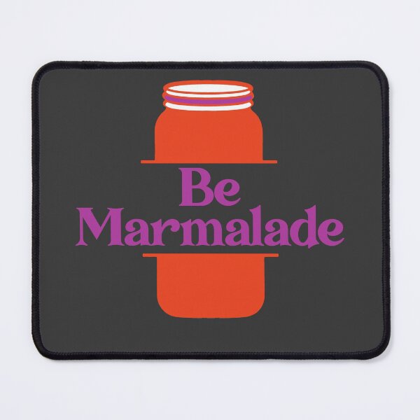 Item preview, Be Marmalade designed and sold by Chubuter.