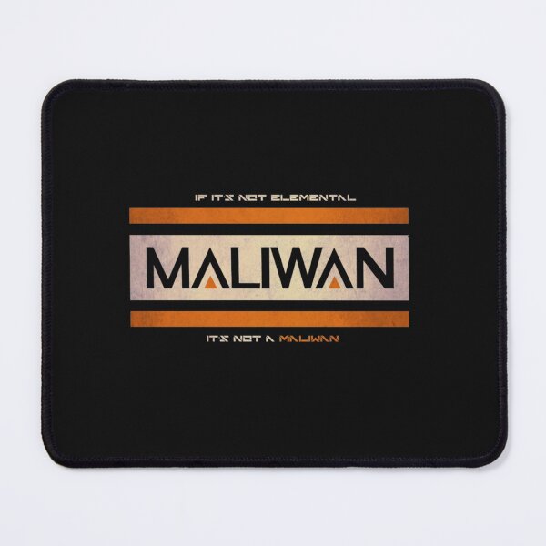 Item preview, IF IT S NOT ELEMENTAL, IT S NOT A MALIWAN  3 designed and sold by Rumminger960.