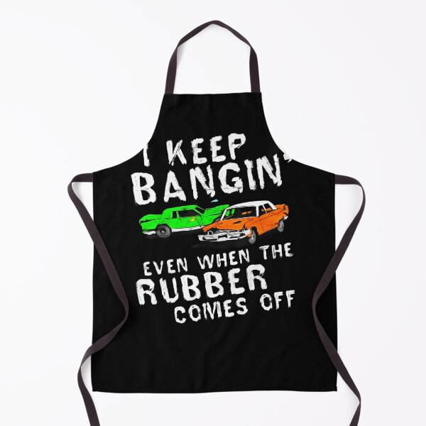 Item preview, I Keep Bangin Rubber Comes Off Demolition Derby Demo Driver designed and sold by BLACKOPALl.