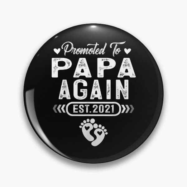Item preview, Promoted To Papa Again Est 2021 designed and sold by Miss Kirstin.