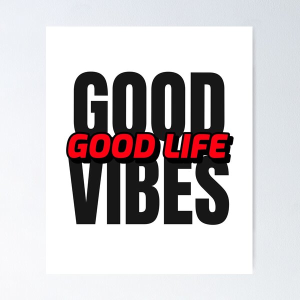 Poster GOOD VIBES GOOD LIFE – FOR YOU