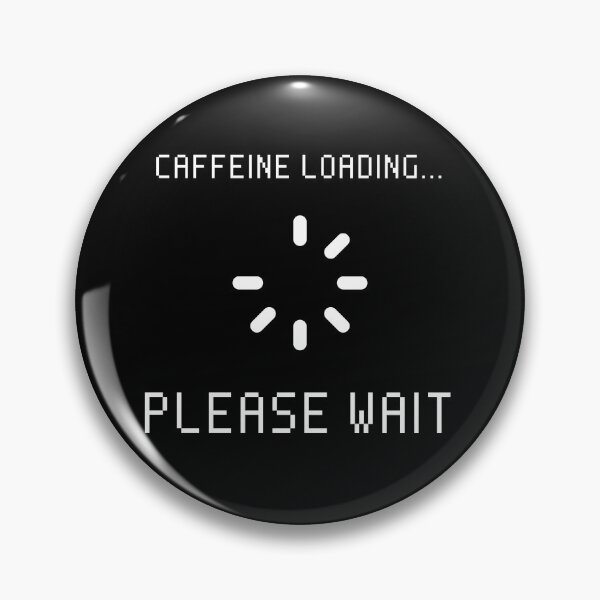 Item preview, Caffeine Loading  designed and sold by HushedCreations.