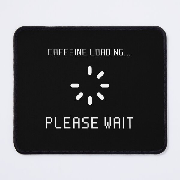 Item preview, Caffeine Loading designed and sold by HushedCreations.