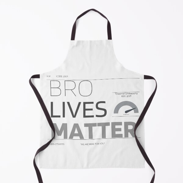 Item preview, Bro Lives Matter designed and sold by Tiredmenphilo.
