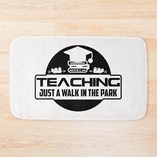 Item preview, Teaching Just A Walk In The Park designed and sold by AuroraApparel.