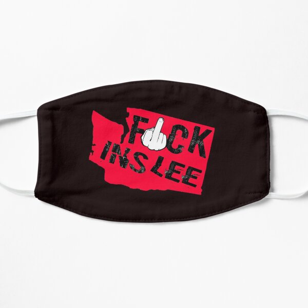 Fuck Inslee Flat Mask