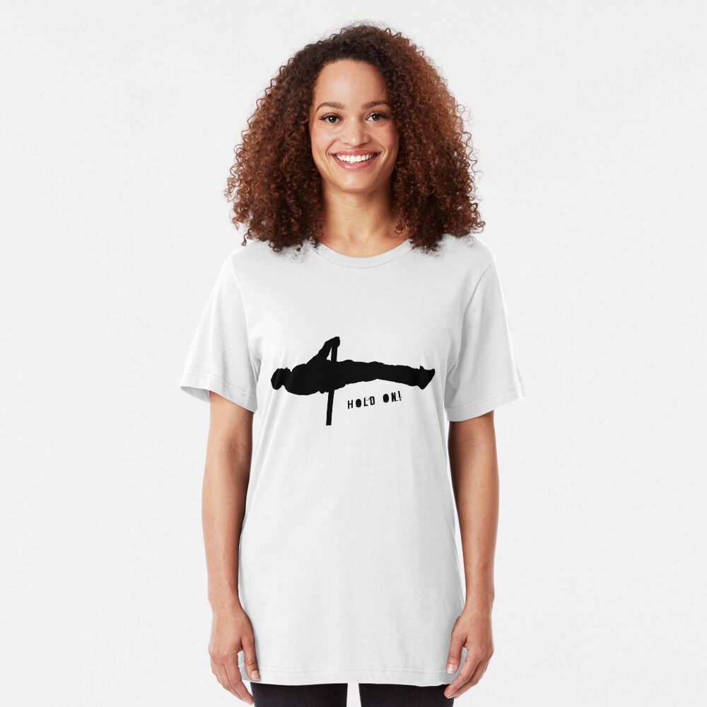 Hold on! Slim Fit T-Shirt