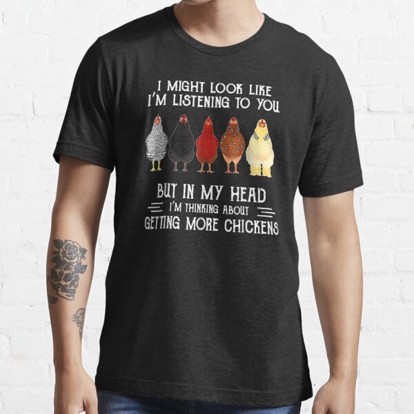 Vista previa del artículo con la obra «Funny In My Head I'm Thinking About Getting More Chickens T-Shirt», diseñado y vendido por Tourane-Navy.