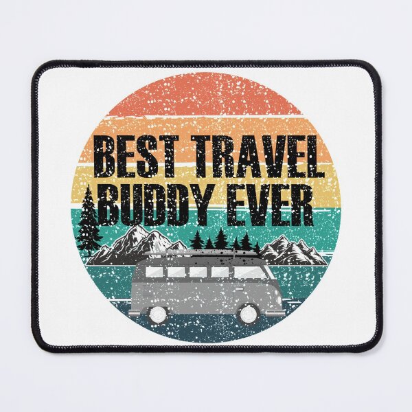 Item preview, Best Travel Buddy Ever, Travel Buddy, Adventure designed and sold by DukeSTaurus.