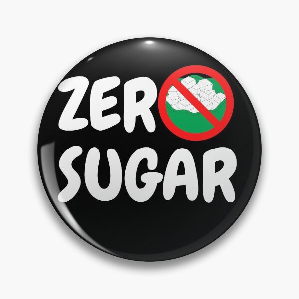 Item preview, Zero Sugar Healthy Diet designed and sold by DylanJones1.