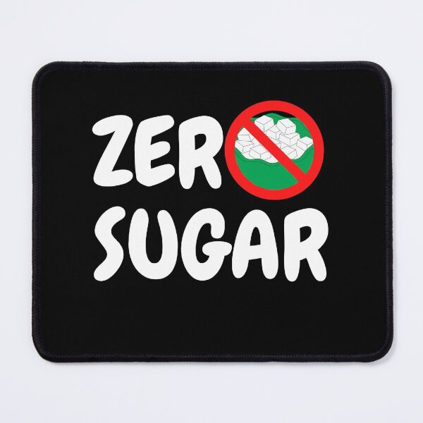 Item preview, Zero Sugar Healthy Diet designed and sold by DylanJones1.