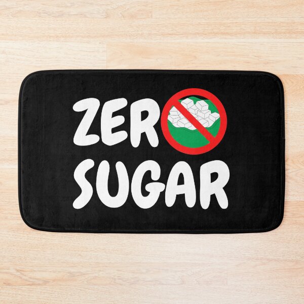 Item preview, Zero Sugar Healthy Diet designed and sold by DylanJones1.