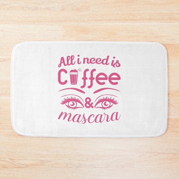 Item preview, All i Need is Coffee and Mascara, Coffee, Mascara, Coffee Love designed and sold by graphic-genie.