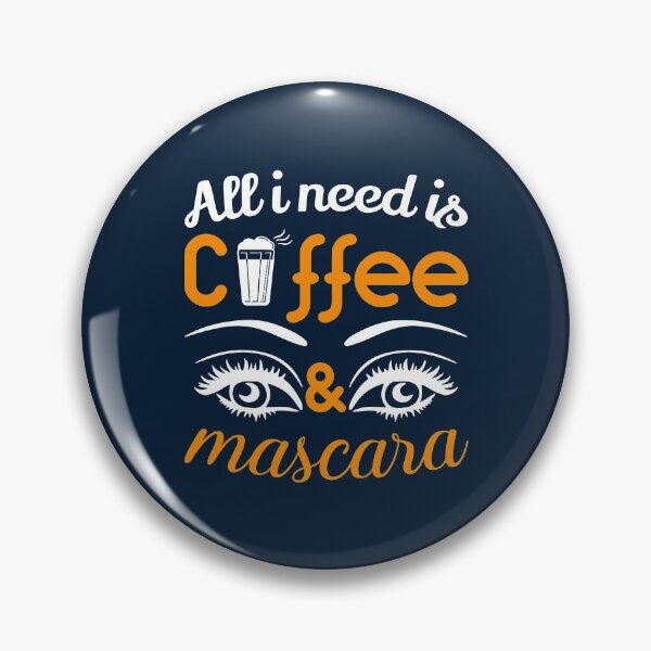 Item preview, All i Need is Coffee and Mascara, Coffee, Mascara, Coffee Love designed and sold by graphic-genie.