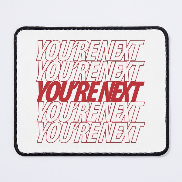 Item preview, You're Next...Again and again designed and sold by Crystal Heart CS.