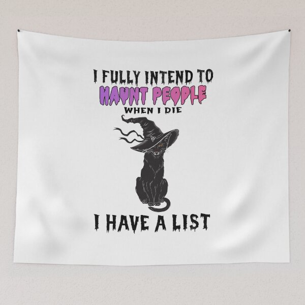 Item preview, I Fully Intend To Haunt People When I Die designed and sold by johnking2808.
