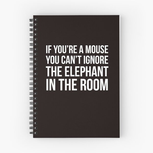 Item preview, The Elephant in the room designed and sold by Slogans4u.