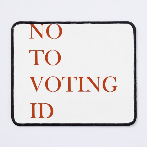 Item preview, No to Voting ID designed and sold by cwningennos.