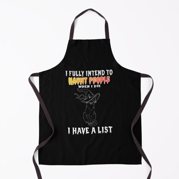 Item preview, Funny Cat I Fully Intend To Haunt People When I Die designed and sold by johnking2808.