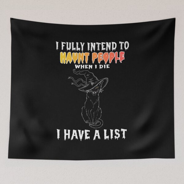 Item preview, Funny Cat I Fully Intend To Haunt People When I Die designed and sold by johnking2808.