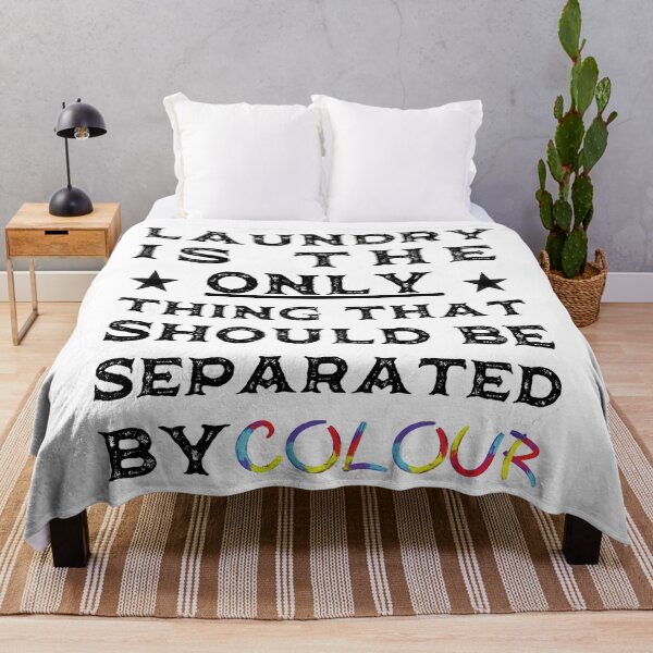 Item preview, Laundry is the only thing that should be separated by colour designed and sold by Designforoz.