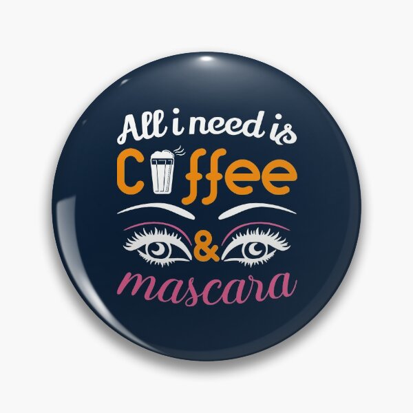 Item preview, All i Need is Coffee and Mascara, Coffee, Mascara, Coffee Love designed and sold by graphic-genie.