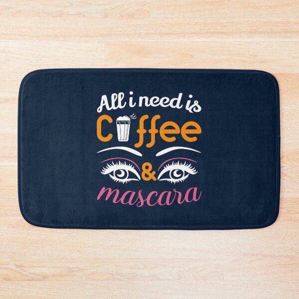 Item preview, All i Need is Coffee and Mascara, Coffee, Mascara, Coffee Love designed and sold by graphic-genie.