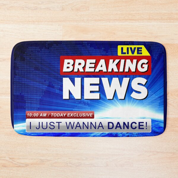 Item preview, BREAKING NEWS - I JUST WANNA DANCE designed and sold by KoolDsignsDANCE.