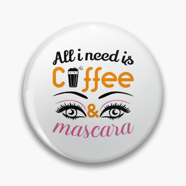Item preview, All i Need is Coffee and Mascara, Coffee, Mascara, Coffee Love designed and sold by graphic-genie.