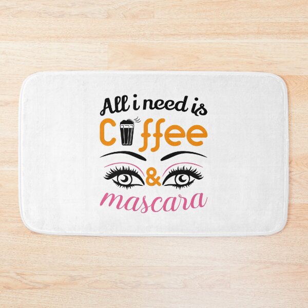 Item preview, All i Need is Coffee and Mascara, Coffee, Mascara, Coffee Love designed and sold by graphic-genie.