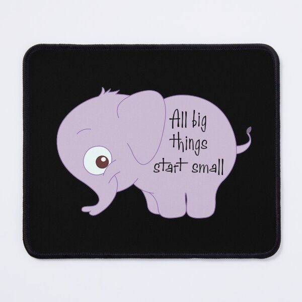 Item preview, All big things start small 2 designed and sold by Nesro34.