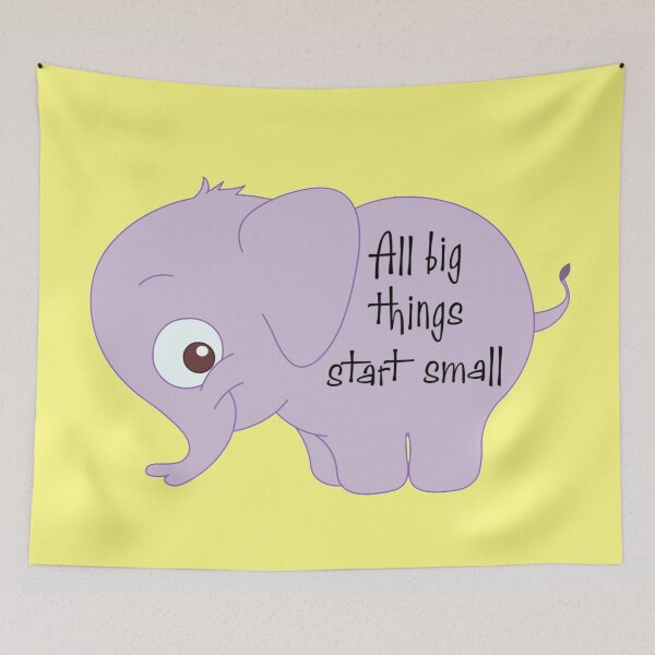 Item preview, All big things start small 2 designed and sold by Nesro34.