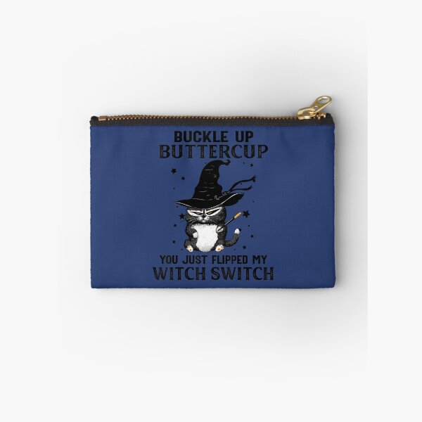 Item preview, Cat Buckle Up Buttercup You Just Flipped My Witch Switch  designed and sold by blockerbab.