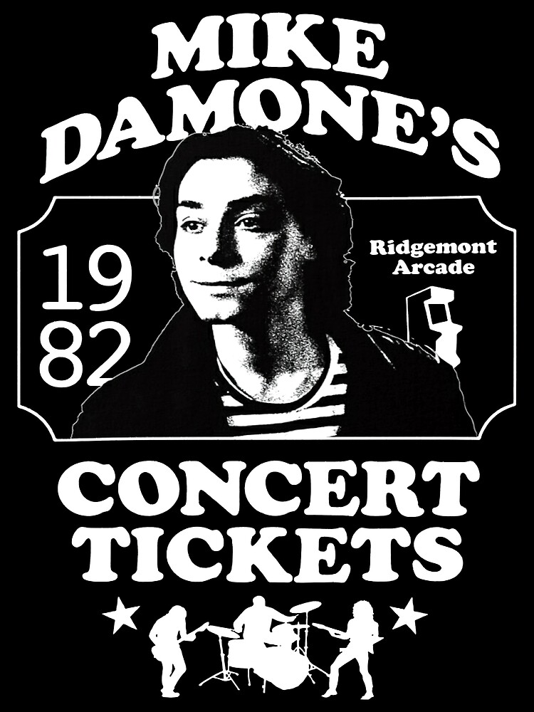 "Mike Damone s Concert Tickets Ridgemont Arcade" Poster by IrvinJones Redbubble