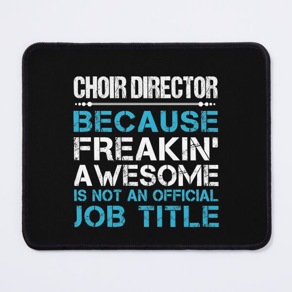 Item preview, Choir Director T Shirt - Freaking Awesome Gift Item Tee designed and sold by cloyannett.
