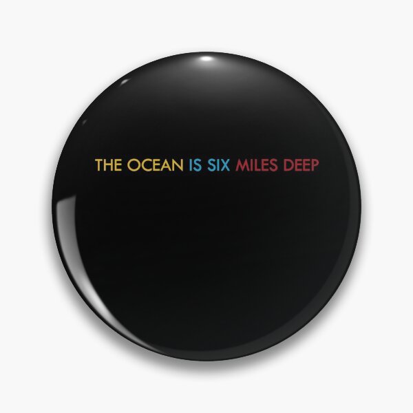 Item preview, The Ocean Is Six Miles Deep Submarine Submarine Movie designed and sold by SubmarineMovie.