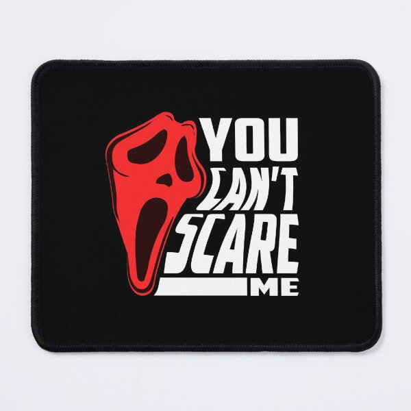 Item preview, you cant scare me halloween designed and sold by Ssilky.