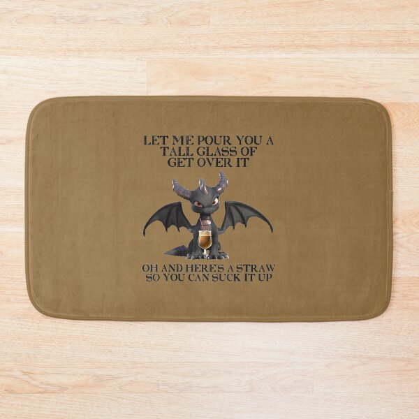 Item preview, Let Me Pour You A Tall Glass Of Get Over It Oh And Here designed and sold by blockerbab.