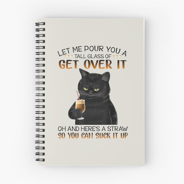 Item preview, Let me pour you a tall glass of get over it oh designed and sold by blockerbab.