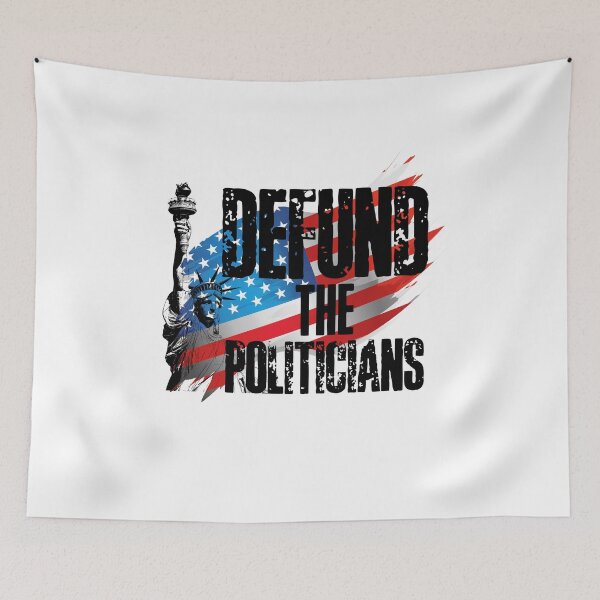 Item preview, Defund the Politicians designed and sold by HROC.