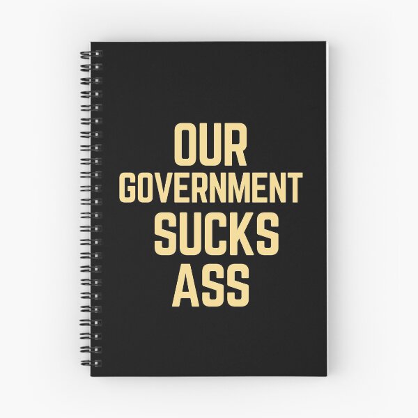Item preview, Our Government Sucks Ass designed and sold by Legit Hooligan.