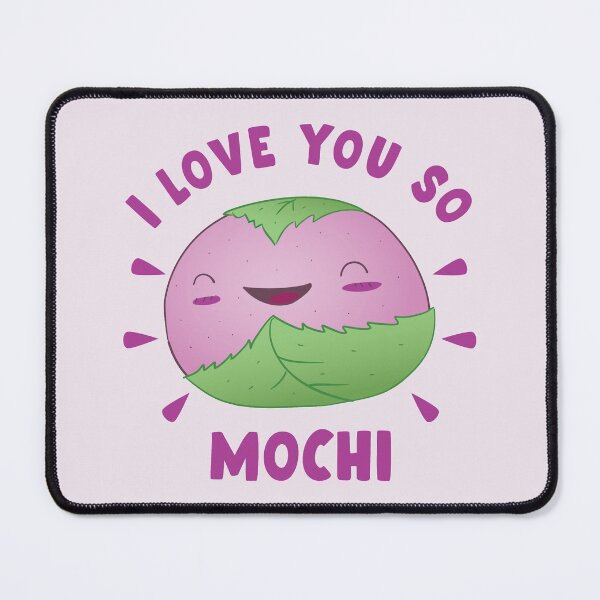Item preview, Cute Kawaii Happy Pink Mochi With Text I Love You So Mochi Design For Mochi Lovers designed and sold by NightGleam.