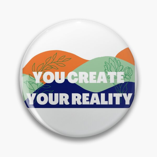 Item preview, You create your reality designed and sold by wiwiart.