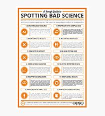 A Rough Guide to Spotting Bad Science Photographic Print