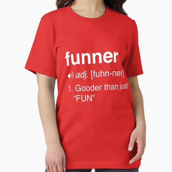 Item preview, Funny Funner Definition designed and sold by wondrous.
