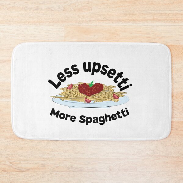 Item preview, less upsetti more spaghetti | Spaghetti | Spaghetti lover| Love is in spaghetti designed and sold by sheikhadesign1.